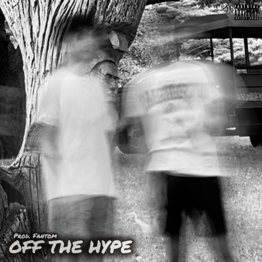 Off the Hype (Explicit)