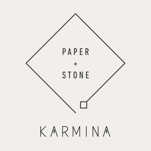 收听Karmina的Paper & Stone歌词歌曲