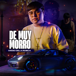 Album De Muy Morro from Diego DeLa Rosca