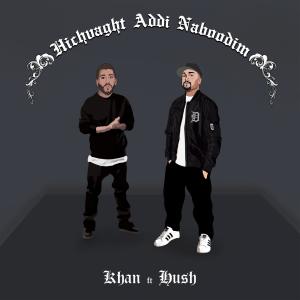 Listen to Hichvaght Addi Naboodim(feat. Hush) (Explicit) song with lyrics from Khan