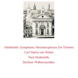Album Hindemith: Symphonic Metamorphoses on Themes by Carl Maria Von Weber from Paul Hindemith