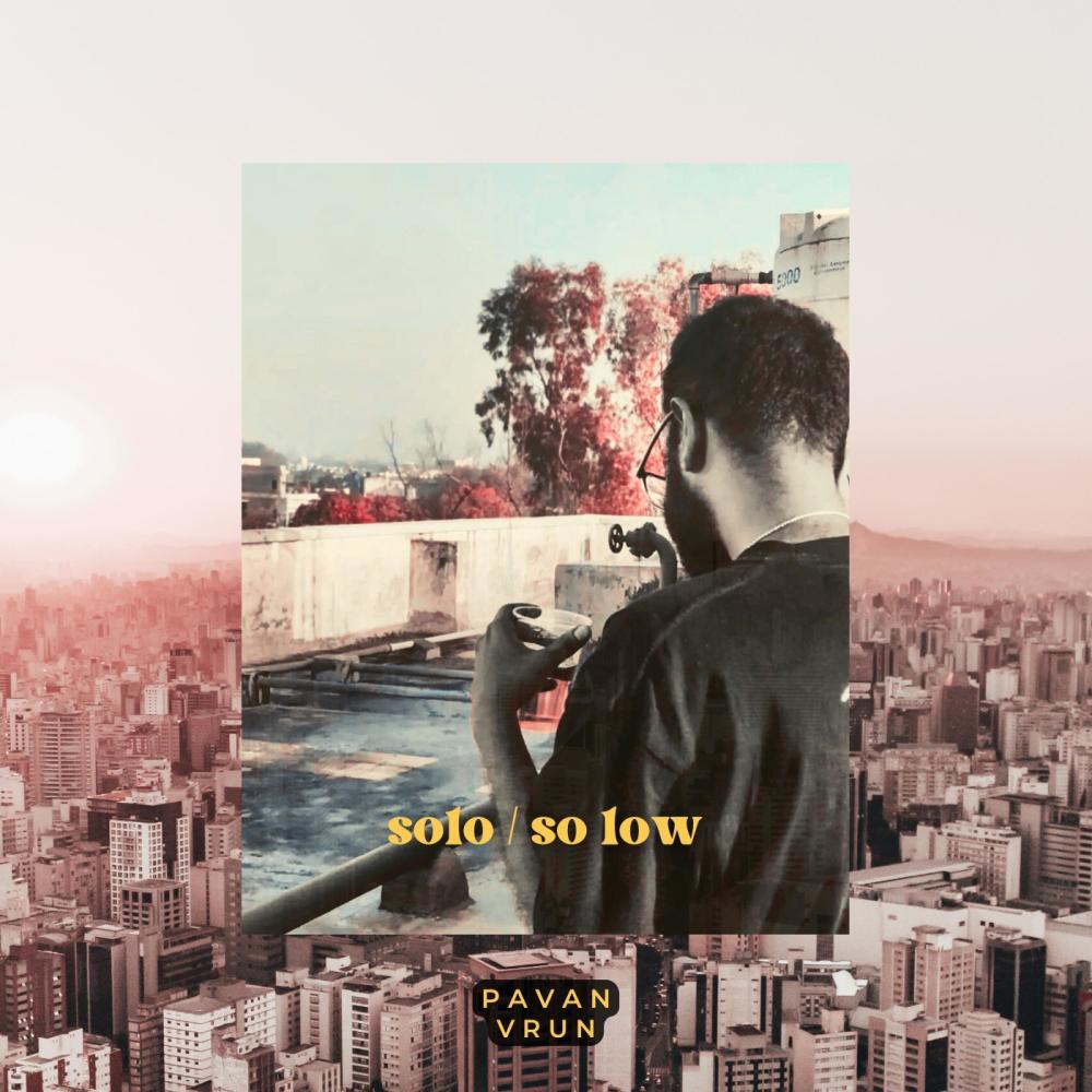 solo / so low (feat. Vrun) (Explicit)
