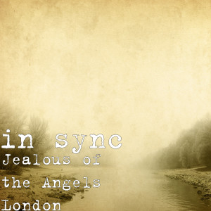 Dengarkan Jealous of the Angels London (其他) lagu dari In Sync dengan lirik