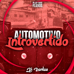 Album Automotivo Introvertido (Explicit) from 