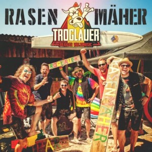 ดาวน์โหลดและฟังเพลง Rasenmäher Reggae พร้อมเนื้อเพลงจาก Troglauer