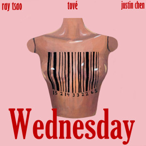 Listen to Wednesday (Explicit) song with lyrics from Ray Tsao