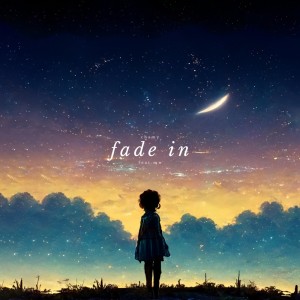 Album fade in (feat. mw) from ちゃみぃ。