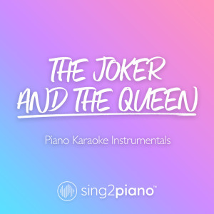 Listen to The Joker And The Queen (Originally Performed by Ed Sheeran & Taylor Swift) (Piano Karaoke Version) song with lyrics from Sing2Piano