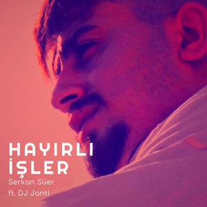 Album Hayırlı İşler (Remix) from 
