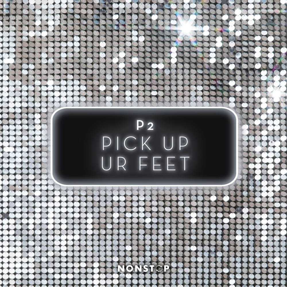 Pick Up Ur Feet