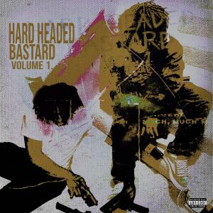 Calvyn的專輯Hard Headed Bastard Vol 1 (Explicit)