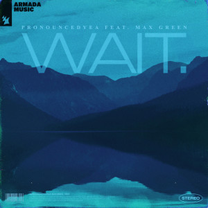 Album Wait. oleh pronouncedyea