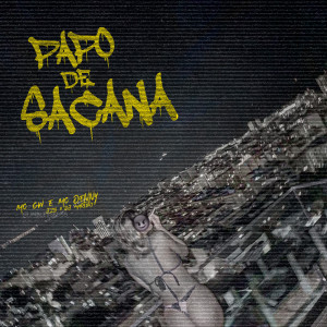Listen to PAPO DE SACANA (Explicit) song with lyrics from DJ JZS