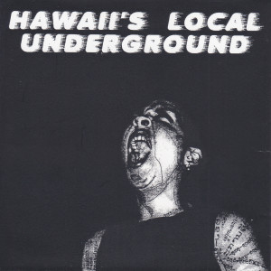 Various Artists的專輯Hawaii's Local Underground