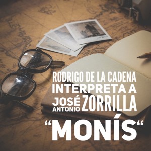 Rodrigo De La Cadena的專輯Rodrigo de la Cadena Interpreta a José Antonio Zorrilla "Monís"