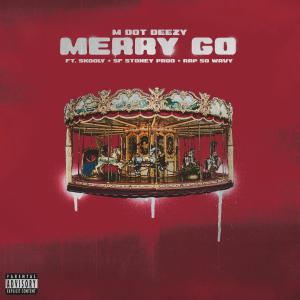 Skooly的專輯Merry Go (feat. Skooly & Sf Stoney) (Explicit)