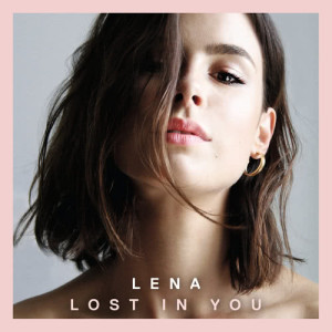 ดาวน์โหลดและฟังเพลง Lost In You พร้อมเนื้อเพลงจาก Lena