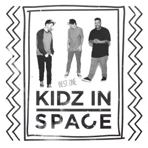 ดาวน์โหลดและฟังเพลง Best One (Explicit) พร้อมเนื้อเพลงจาก Kidz In Space