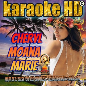 Listen to Cheryl Moana Marie (2022 remastered & remixed - Karaoke Version) song with lyrics from DJ Ceesy