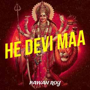 Album He Devi Maa from Pawan Roy