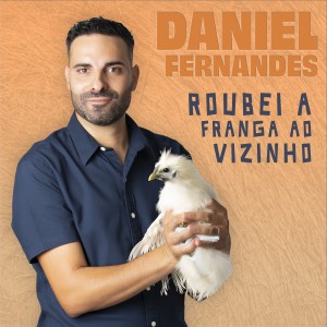 Daniel Fernandes的專輯Roubei a Franga Ao Vizinho