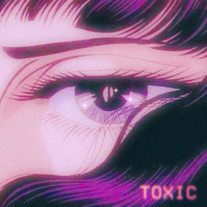 Becini的專輯TOXIC (feat. Drelue, Becini & Toria) [Explicit]