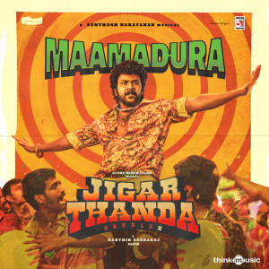 Album Maamadura (From "Jigarthanda DoubleX") from Dhee