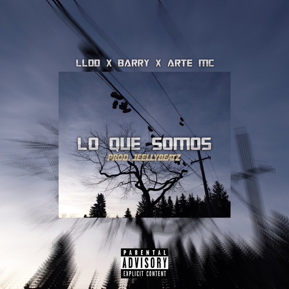 Lo Que Somos (Explicit)