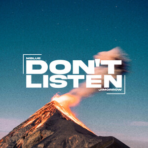 Mblue的专辑Don’t Listen