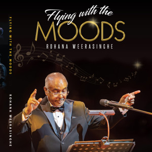 Album Flying with the Moods from Rohana Weerasinghe
