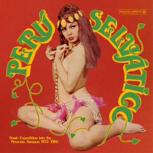 Album Perú Selvático - Sonic Expedition into the Peruvian Amazon 1972-1986 (Analog Africa No.36) from Various