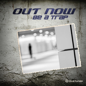 อัลบัม Be A Trap ศิลปิน Outnow