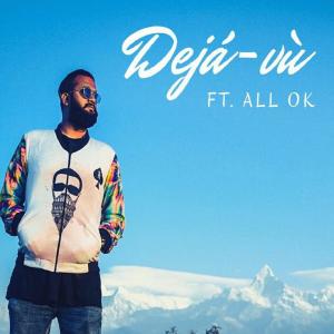 收聽All.ok的Deja V.U.歌詞歌曲