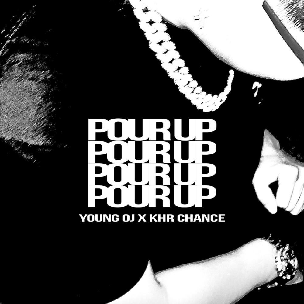 Pour Up (feat. KHR Chance) (Explicit)
