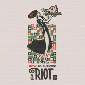 Dengarkan lagu How to Survive a Riot (Explicit) nyanyian Wes Period dengan lirik