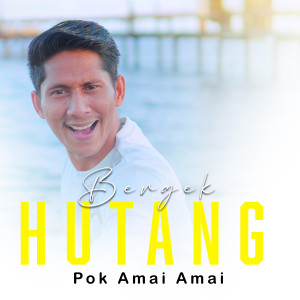 Dengarkan lagu Hutang nyanyian BERGEK dengan lirik