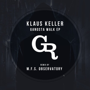 Gangsta Walk EP dari Klaus Keller