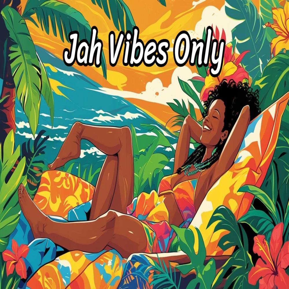 Jah Vibes Only