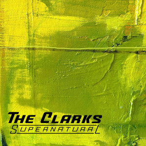 收听The Clarks的Supernatural歌词歌曲