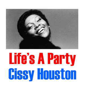 Cissy Houston的专辑Life's A Party