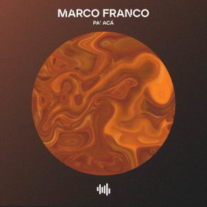 Marco Franco的專輯Pa' Acá