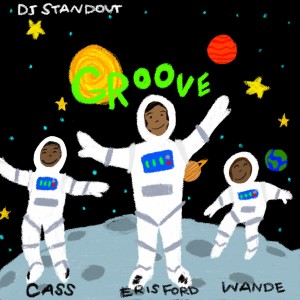 收聽DJ Standout的Groove歌詞歌曲