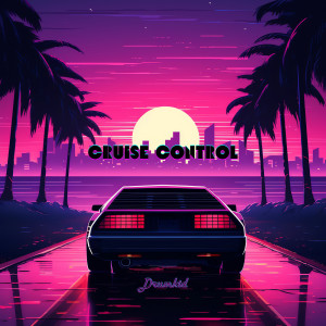 Listen to Cruise Control song with lyrics from Drumkid