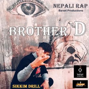 อัลบัม Sikkim Drill ศิลปิน Brother D