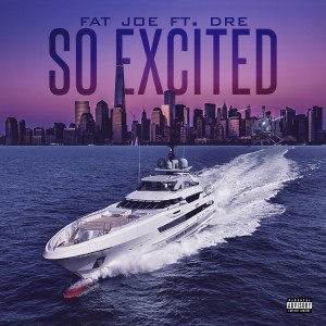 So Excited (feat. Dre) (Explicit)