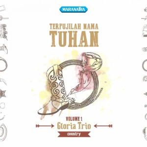 ดาวน์โหลดและฟังเพลง Oh Tuhan Pencipta Langit Bumi พร้อมเนื้อเพลงจาก Gloria Trio