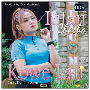 收聽Intan Chacha的Kowe Lali歌詞歌曲