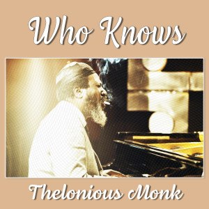 Listen to Monk's Mood song with lyrics from Thelonius Monk