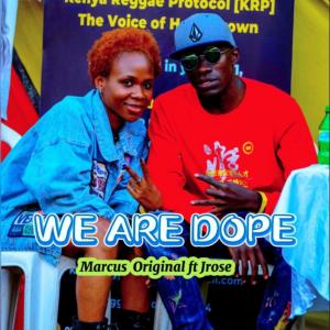 Marcus Original的專輯We Are Dope (feat. J Rose)
