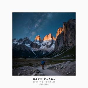 Album Down The Mountain (Reprise) from Matt Pixel